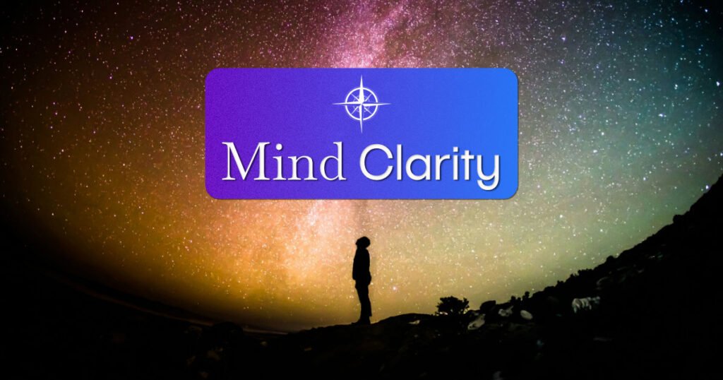 1. Mind Clarity